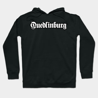 Quedlinburg written with gothic font Hoodie